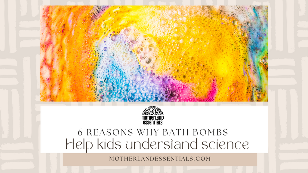 6 Reasons Why Bath Bombs Help Kids Understand Science