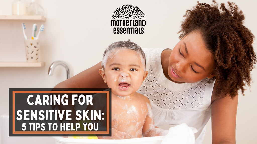 Caring for Your Sensitive Skin